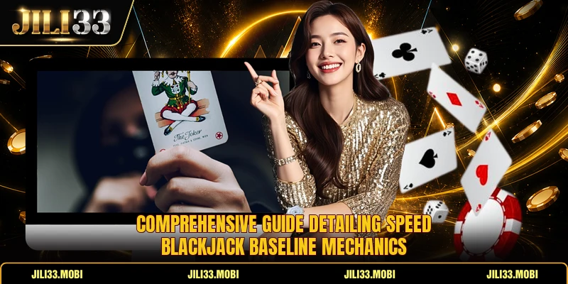 Comprehensive guide detailing speed blackjack baseline mechanics