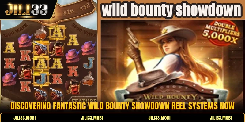 Discovering fantastic wild bounty showdown reel systems now