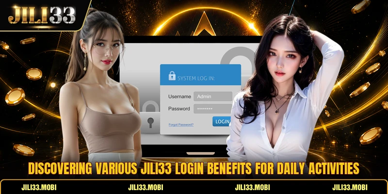 Discovering various JILI33 login benefits for daily activities Discovering various JILI33 login benefits for daily activities