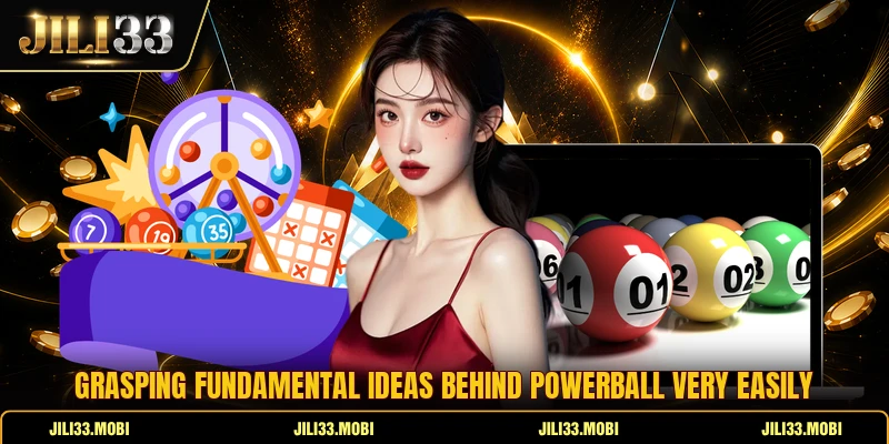 Grasping fundamental ideas behind powerball very easily