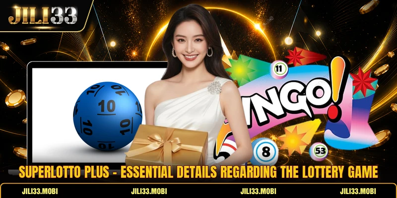 Superlotto Plus - Essential Details Regarding The Lottery Game